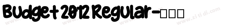 Budget 2012 Regular字体转换